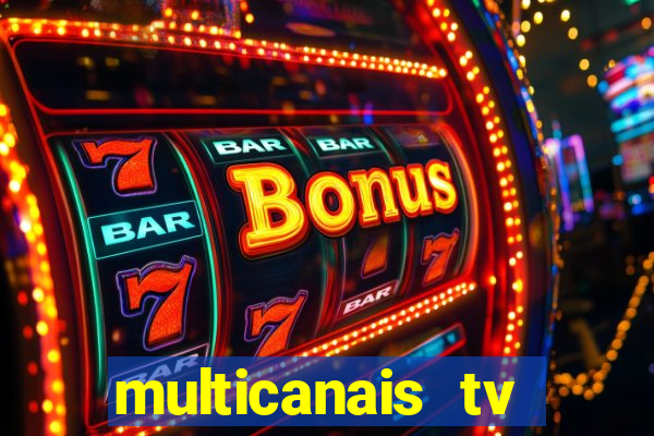 multicanais tv online ao vivo